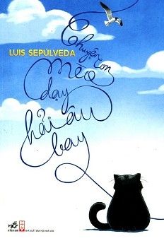 Con mèo dạy hải âu bay ( Luis Sepúlveda )