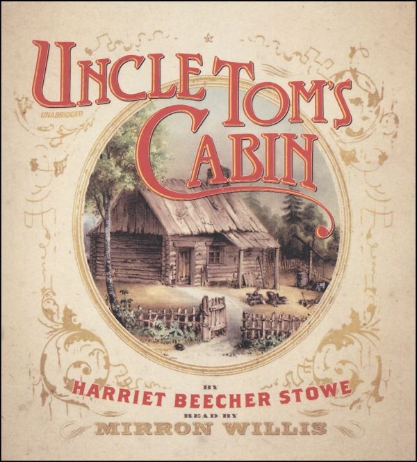 Túp lều của bác Tom - Harriet Beecher Stowe