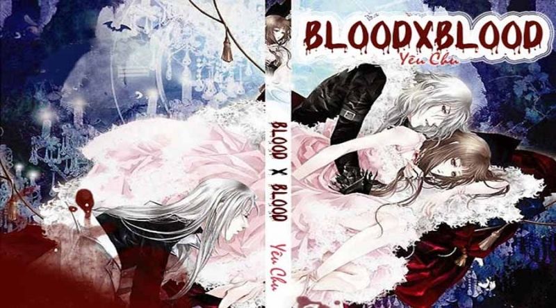 Blood x Blood - Yêu Chu
