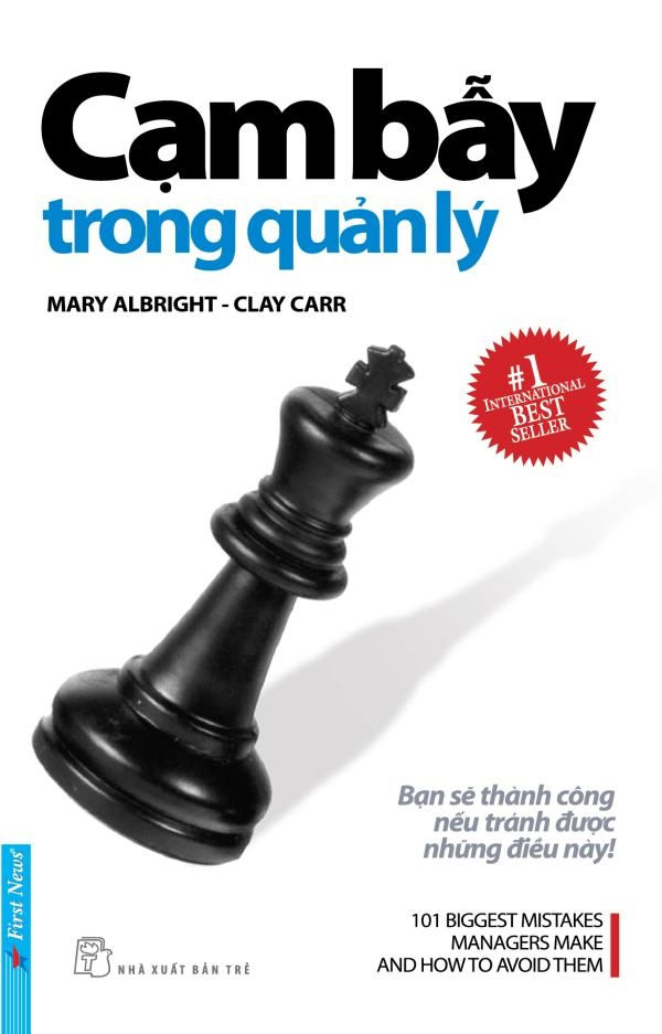 Cạm Bẫy Trong Quản Lý – Mary Albright & Clay Carr