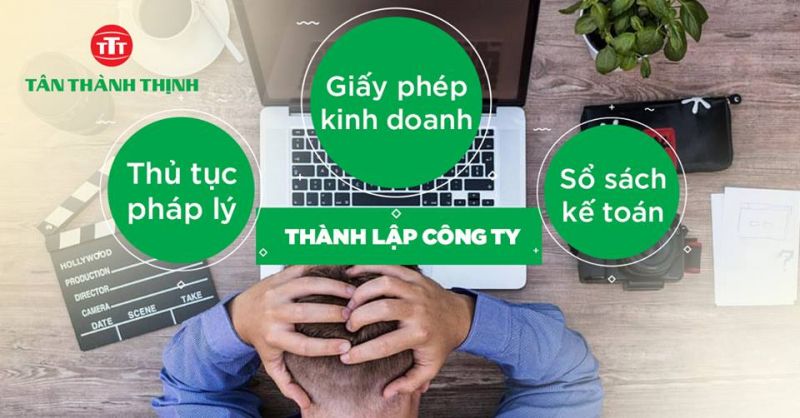 Dịch vụ thành lập công ty của Tân Thành Thịnh