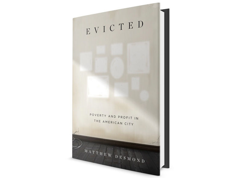 Evicted: Poverty and Profit in the American City (Matthew Desmond)