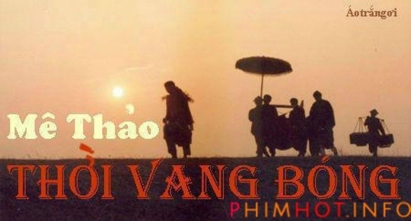 Mê Thảo, thời vang bóng (2002)