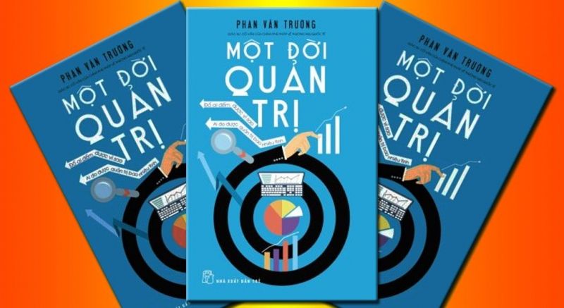 Một Đời Quản Trị – Phan Văn Trường