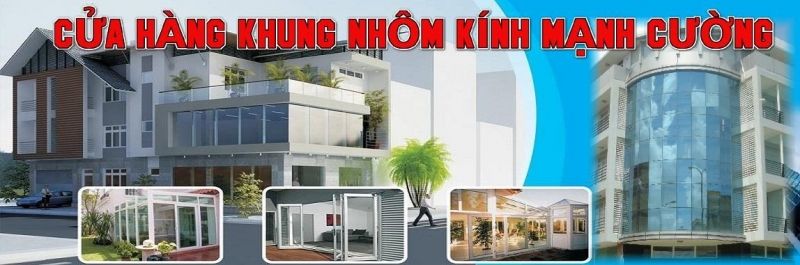 Nhôm kính Mạnh Cường Nhôm kính Mạnh Cường