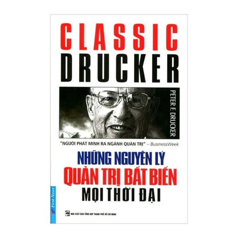 Những Nguyên Lý Quản Trị Bất Biến Mọi Thời Đại – Peter F.Drucker