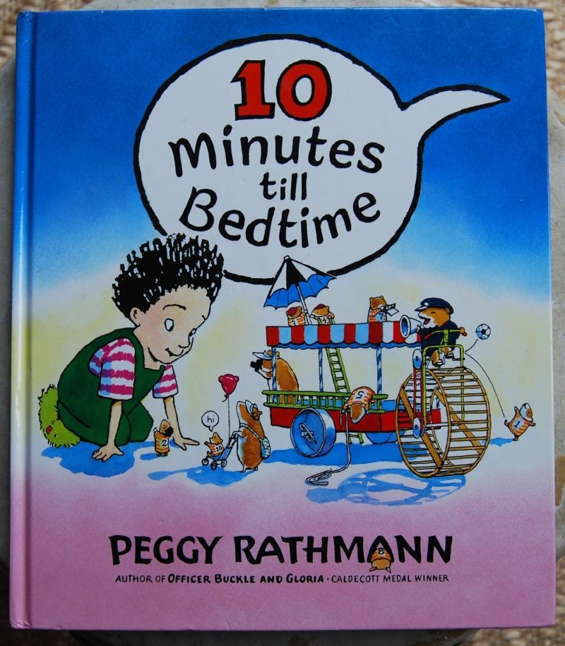 10 minutes till bedtime – Peggy Rathmann