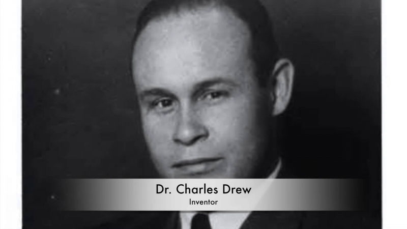 Bác sĩ Charles Drew – Tìm ra cách tách và bảo quản huyết tương