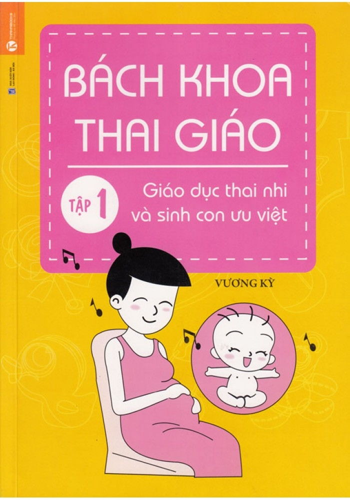 Bách khoa thai giáo (Vương Kỳ - NXB Thời Đại)