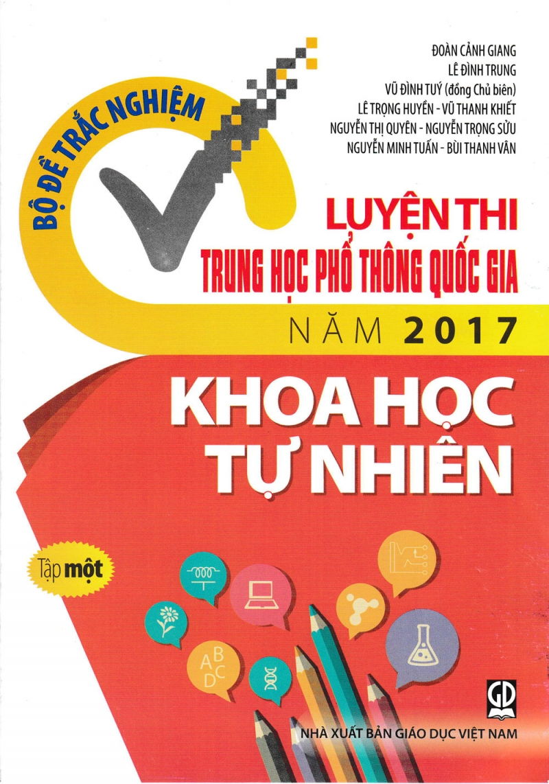 Bộ đề luyện thi THPT Quốc Gia năm 2017 Khoa Học Tự Nhiên tập 1