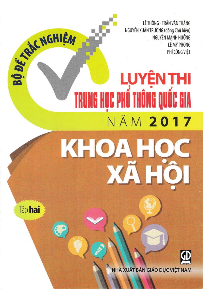 Bộ đề luyện thi THPT Quốc Gia năm 2017 Khoa Học Xã Hội tập 2