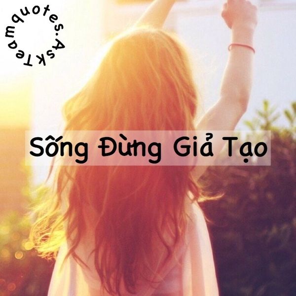 Đừng giả tạo