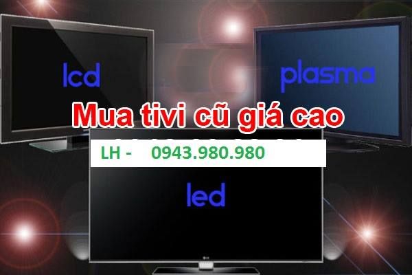 Thu mua Tivi cũ tại nhà Hà Nội - suativisamsungtaihanoinet - 0943980980