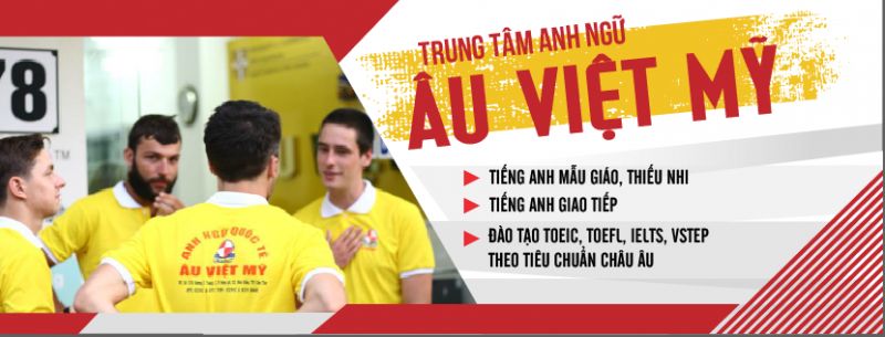 Trung tâm Anh Ngữ Âu Việt Mỹ