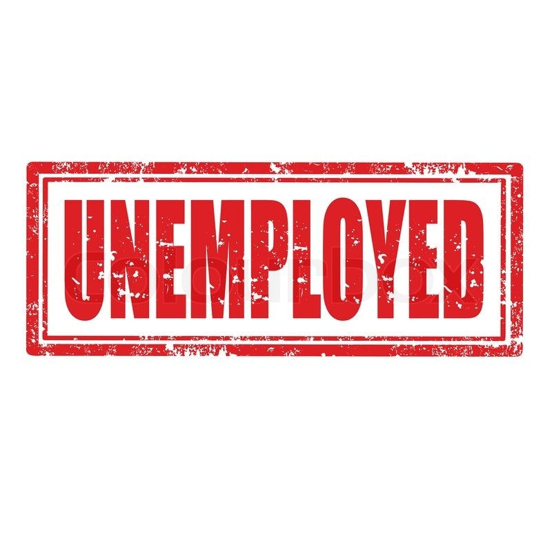 Unemployed – Thất nghiệp