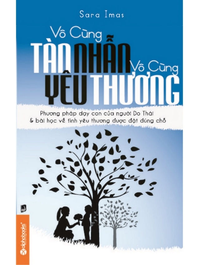 Vô cùng tàn nhẫn vô cùng yêu thương (Sara - NXB Lao động xã hội)