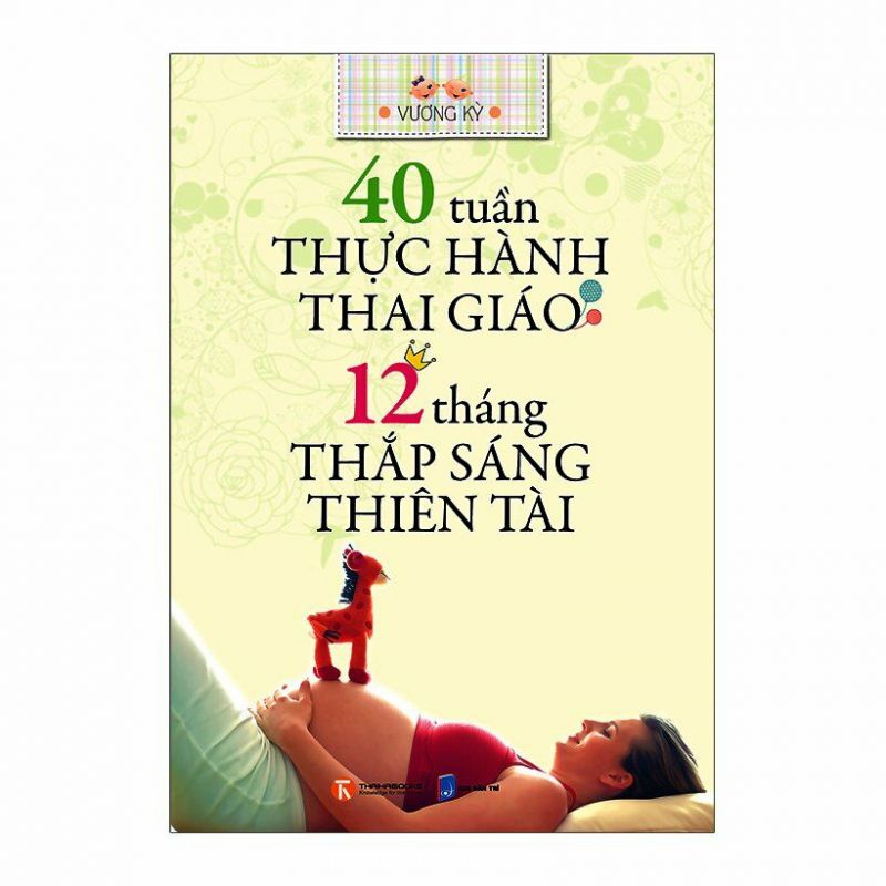 40 Tuần Thực Hành Thai Giáo, 12 Tháng Thắp Sáng Thiên Tài