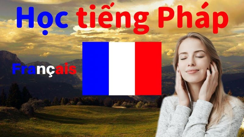 Sử dụng hình ảnh, âm lượng khi học từ vựng tiếng Pháp