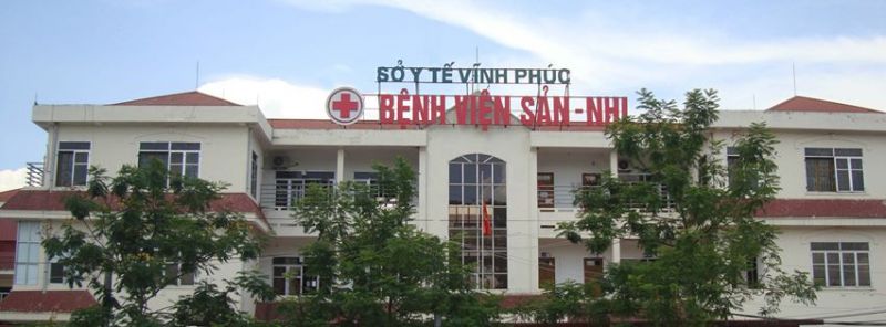 Bệnh viện Sản - Nhi tỉnh Vĩnh Phúc