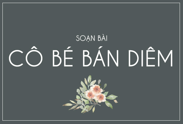 Cô bé bán Diêm - Bài 1