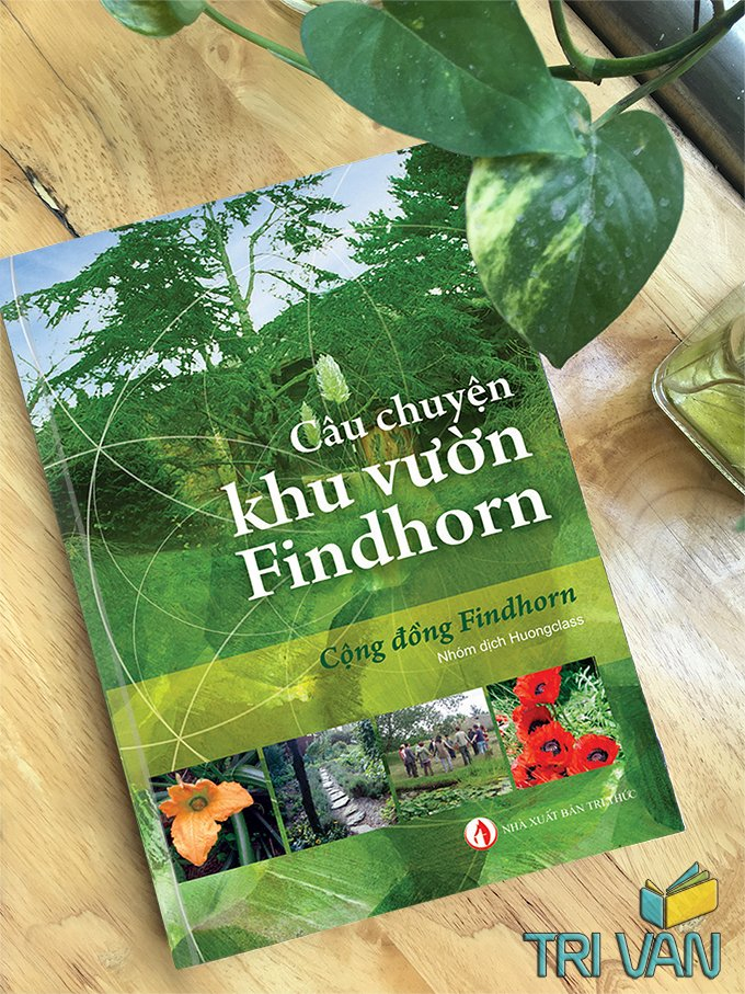 Câu chuyện khu vườn Findhorn – Cộng đồng Findhorn