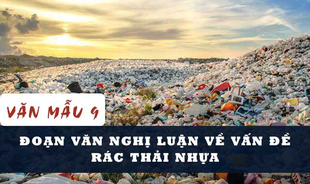 Bài văn nghị luận về vấn đề rác thải nhựa số 1