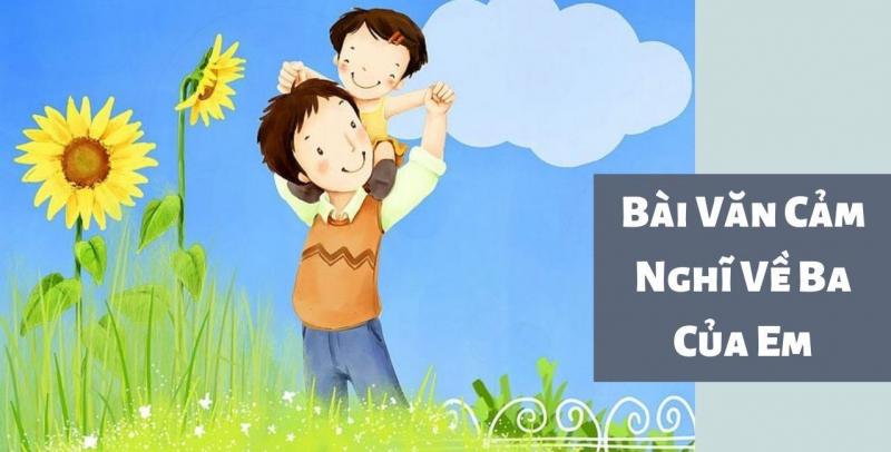 Bài văn cảm nghĩ về người cha mẫu 8